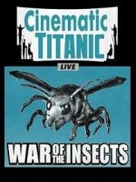 Watch Cinematic Titanic: War of the Insects M4ufree