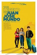 Watch The Legend of Juan Jose Mundo M4ufree