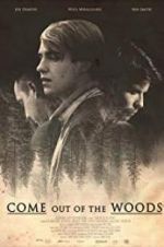 Watch Come Out of the Woods M4ufree