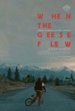 Watch When the Geese Flew (Short 2025) M4ufree
