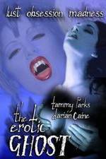 Watch The Erotic Ghost M4ufree
