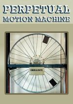 Watch Perpetual Motion Machine (Short 2009) M4ufree