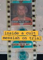 Watch Inside A Cult: Messiah on Trial M4ufree
