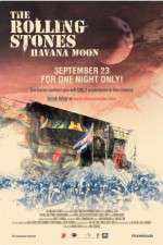 Watch The Rolling Stones Havana Moon M4ufree