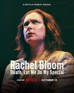 Watch Rachel Bloom: Death, Let Me Do My Special M4ufree