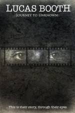 Watch Lucas Booth Journey to Unknown M4ufree