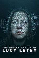 Watch The Investigation of Lucy Letby M4ufree