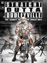 Watch Straight Outta Dudleyville: The Legacy of the Dudley Boyz M4ufree