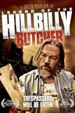 Watch Legend of the Hillbilly Butcher M4ufree