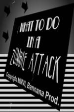Watch What to Do in a Zombie Attack M4ufree