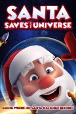 Watch Santa Saves the Universe M4ufree