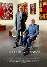 Watch The Pilgrimage of Gilbert and George M4ufree