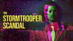 Watch The Stormtrooper Scandal M4ufree