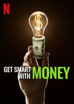 Watch Get Smart with Money M4ufree
