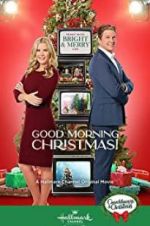 Watch Good Morning Christmas! M4ufree