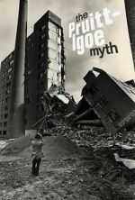 Watch The Pruitt-Igoe Myth M4ufree