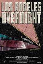 Watch Los Angeles Overnight M4ufree