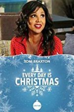 Watch Every Day is Christmas M4ufree