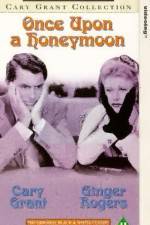 Watch Once Upon a Honeymoon M4ufree