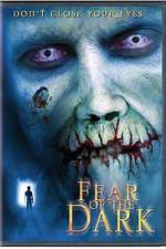 Watch Fear of the Dark M4ufree