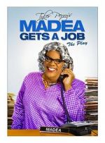 Watch Madea Gets a Job M4ufree