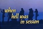 Watch When Hell Was in Session M4ufree
