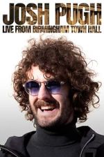Watch Josh Pugh: Live from Birmingham Town Hall (TV Special 2023) M4ufree