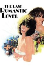 Watch The Last Romantic Lover M4ufree