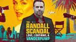 Watch The Randall Scandal: Love, Loathing, and Vanderpump M4ufree