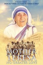 Watch Mother Teresa: No Greater Love M4ufree