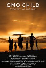 Watch Omo Child: The River and the Bush M4ufree