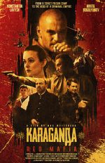 Watch Karaganda: Red Mafia M4ufree