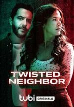 Watch Twisted Neighbor M4ufree