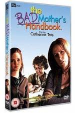 Watch The Bad Mother's Handbook M4ufree