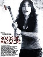 Watch Roadside Massacre M4ufree