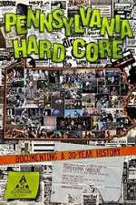 Watch Pennsylvania Hardcore M4ufree
