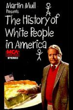 Watch The History of White People in America M4ufree