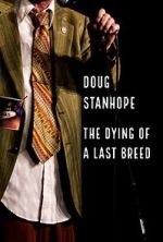 Watch Doug Stanhope: The Dying of a Last Breed (TV Special 2020) M4ufree