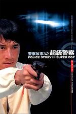 Watch Police Story 3: Super Cop M4ufree
