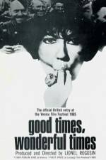 Watch Good Times Wonderful Times M4ufree