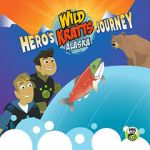 Watch Wild Kratts Alaska: Hero\'s Journey M4ufree