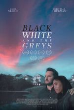 Watch Black White and the Greys M4ufree
