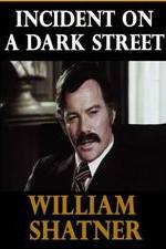 Watch Incident on a Dark Street M4ufree