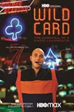 Watch Wild Card: The Downfall of a Radio Loudmouth M4ufree