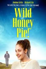 Watch Wild Honey Pie M4ufree