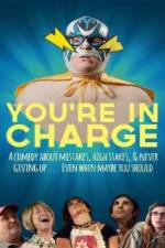 Watch You're in Charge M4ufree