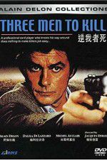 Watch Three Men to Kill M4ufree