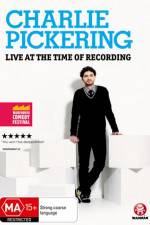 Watch Charlie Pickering Live At The Time Of Recording M4ufree