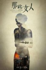 Watch Goddesses In The Flames Of War M4ufree