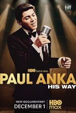 Watch Paul Anka: His Way M4ufree
